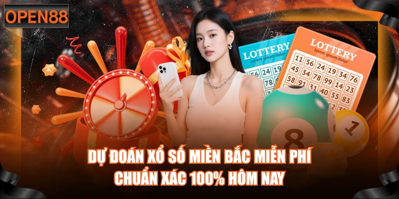 Dự Đoán Xổ Số Miền Bắc Miễn Phí