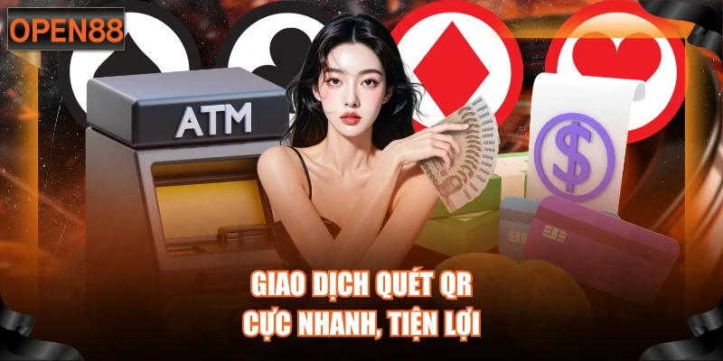 Giao dịch quét QR cực nhanh, tiện lợi